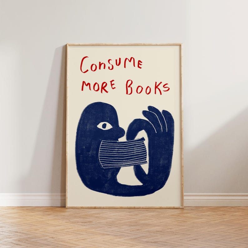 Retro Book Wall Art, Reading Print, Gift For Book Lovers, Hand Drawn Illustration Wall Art, Consume More Books Print, Cool Literature Prints